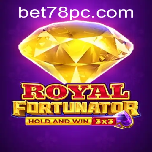 Exploring the Exciting World of Royalfort: A Gaming Adventure with Bet78